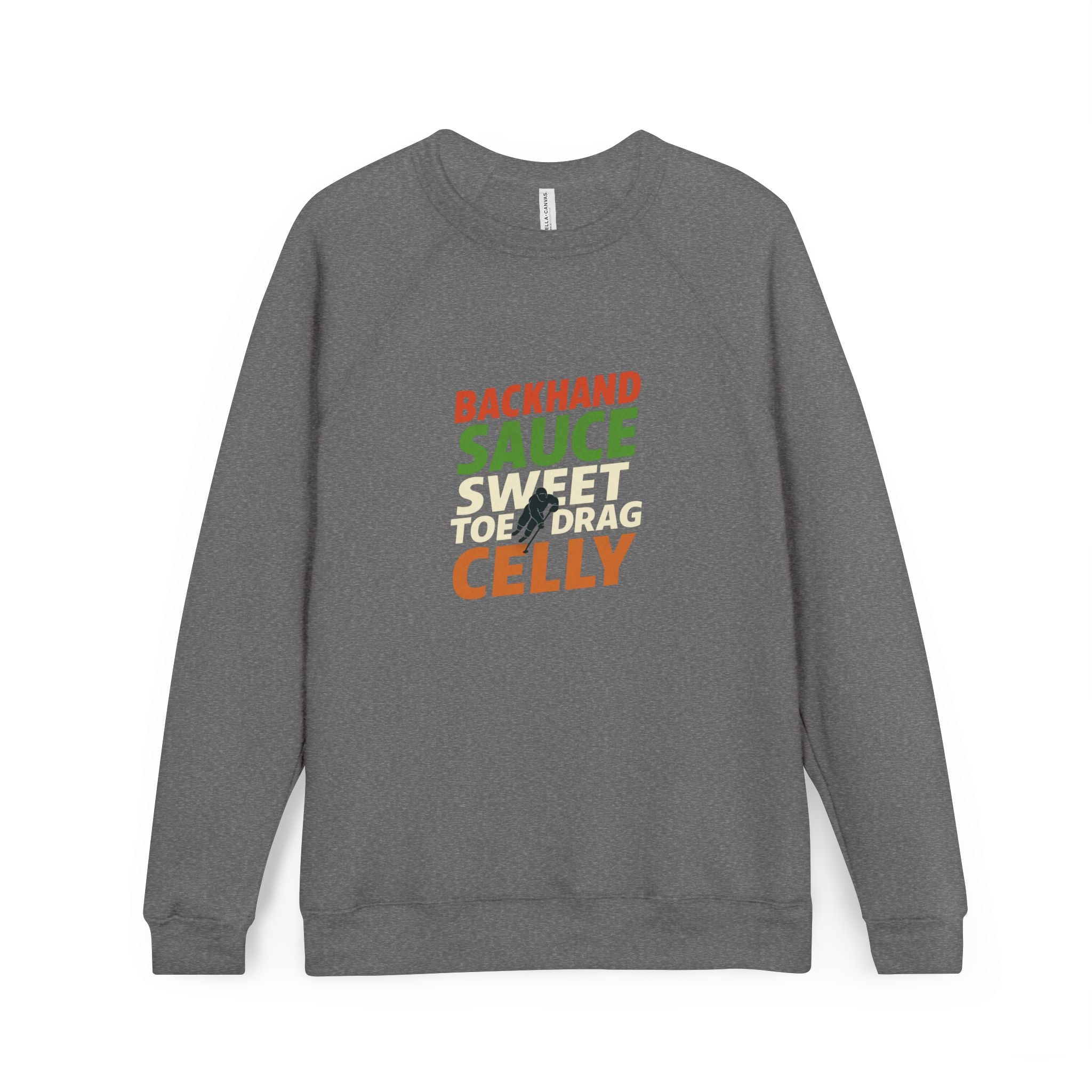Canadian Hockey Slang Backhand Sauce Celly Sweatshirt | Raglan Sponge Fleece