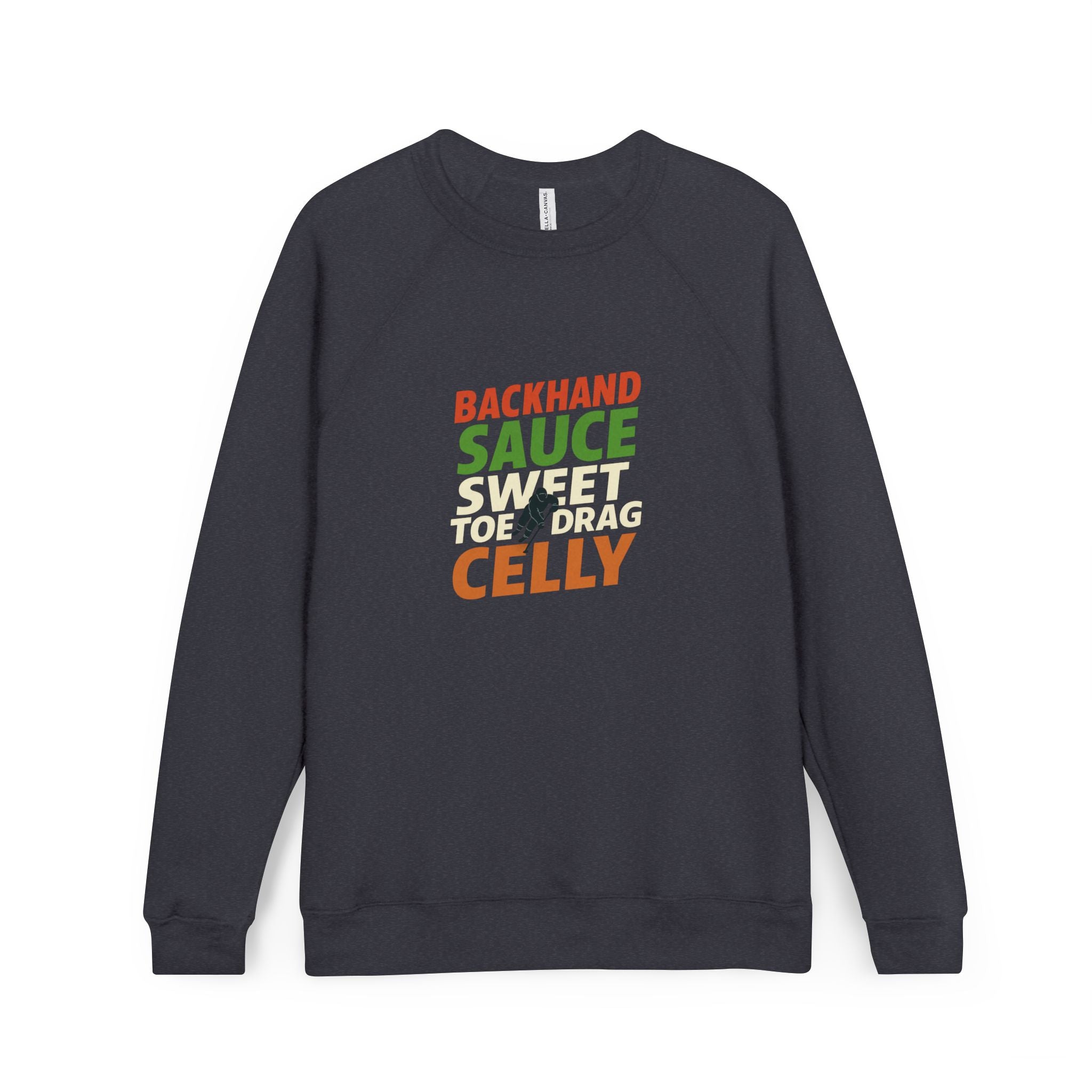Canadian Hockey Slang Backhand Sauce Celly Sweatshirt | Raglan Sponge Fleece