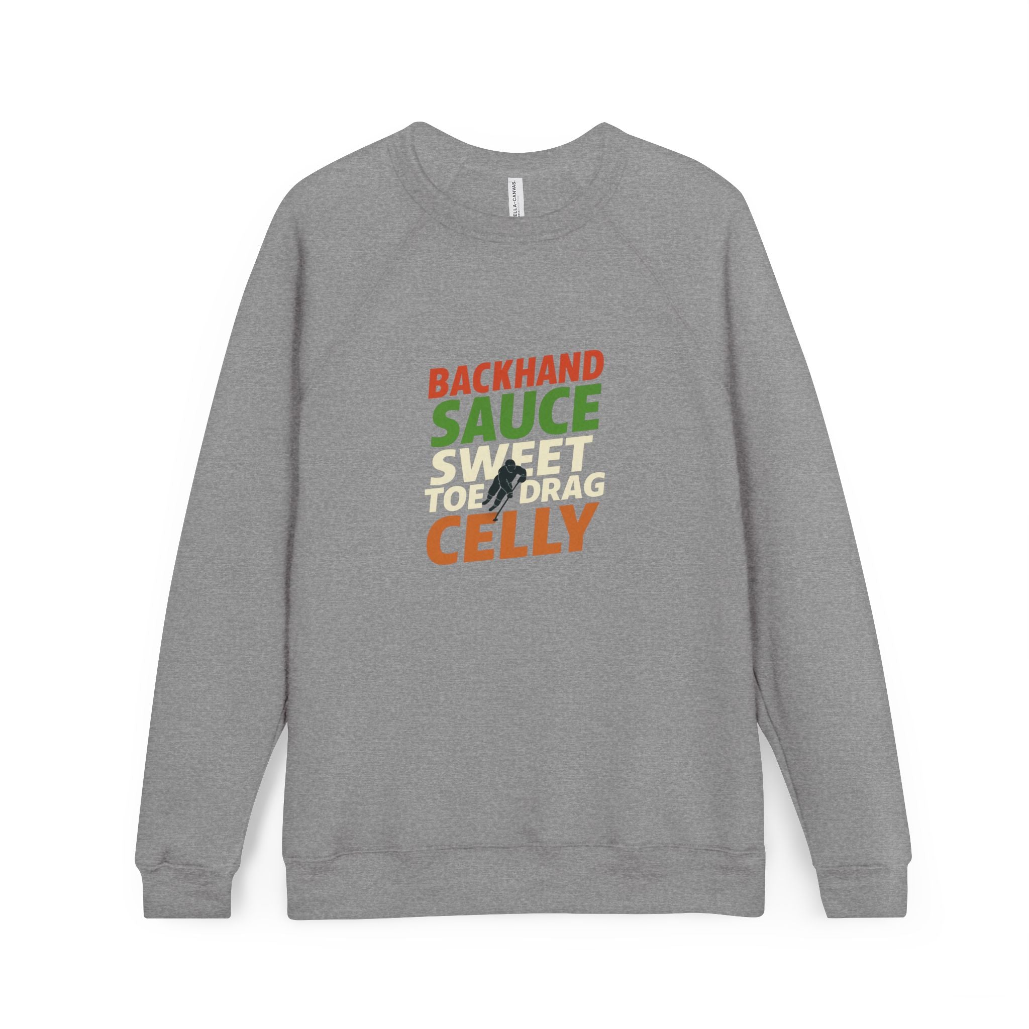 Canadian Hockey Slang Backhand Sauce Celly Sweatshirt | Raglan Sponge Fleece