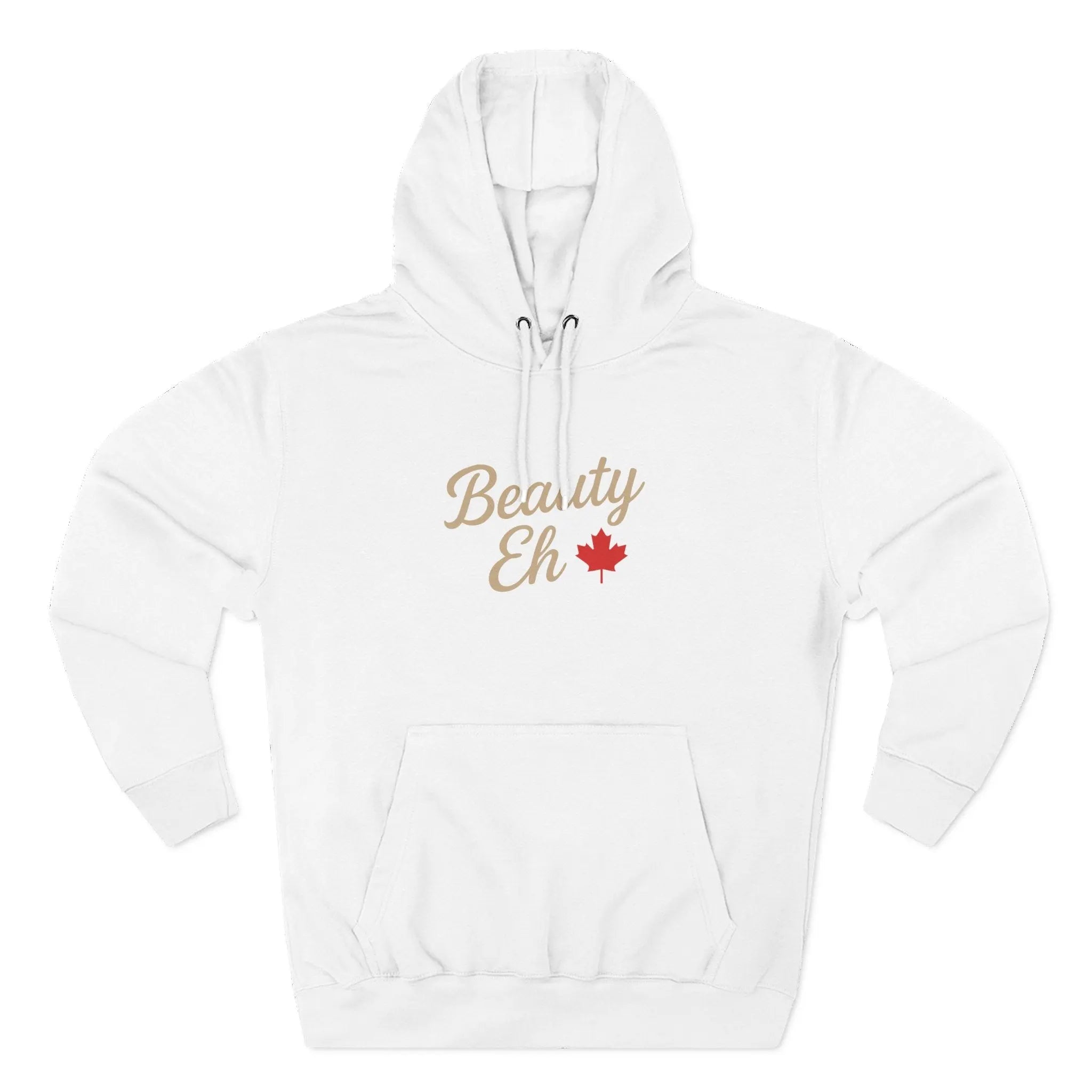 Beauty Eh Canadian Hoodie - Maple Leaf Pride Pullover Sweatshirt - Womens Canada Day Apparel - Cozy Fleece Lined Hooded Sweatshirt Printify